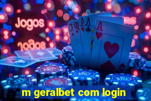 m geralbet com login